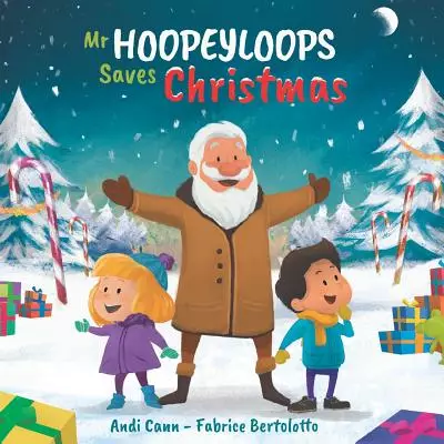 Mr. Hoopeyloops Saves Christmas