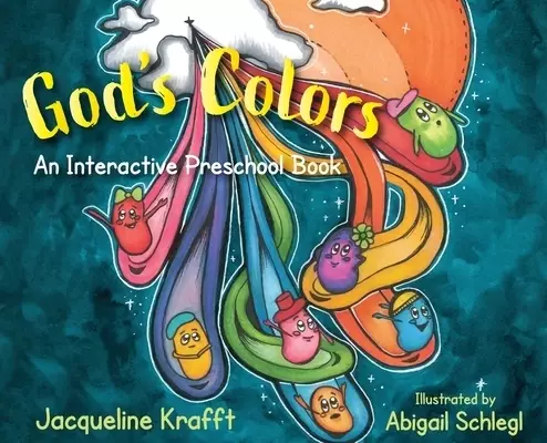 God's Colors: An Interactive Preschool Book