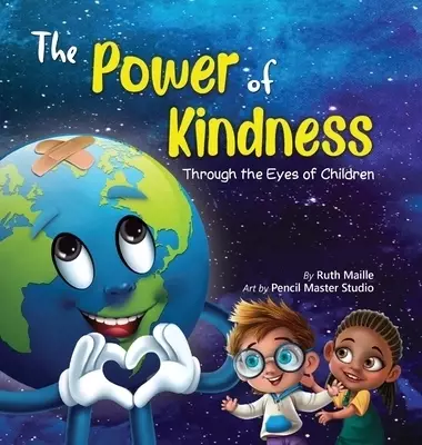 The Power of Kindness : Through the Eyes of Children