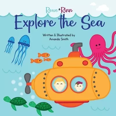 Rowe+Rinn Explore the Sea