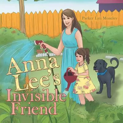 Anna Lee's Invisible Friend