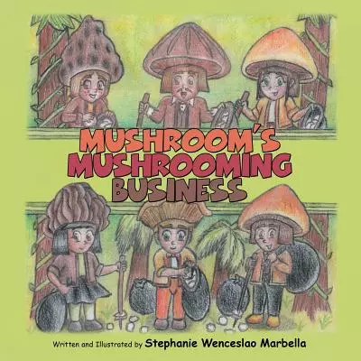 Mushroom's Mushrooming Business