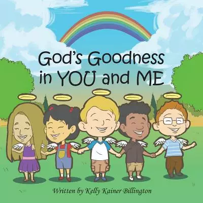 God's Goodness in You and Me