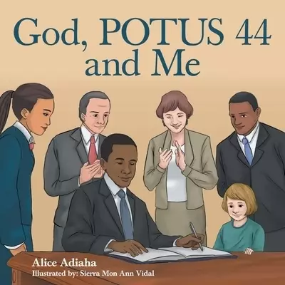 God, Potus 44 and Me