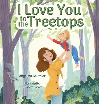 I Love You to the Treetops