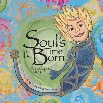 Soul's Time to be Born, an adoption story for boys