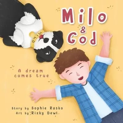 Milo & God: A dream comes true