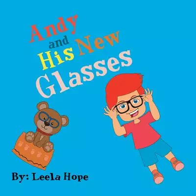 Andy and His New Glasses