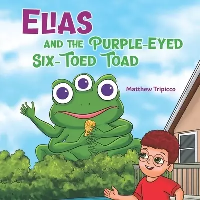 Elias and the Purple-Eyed Six-Toed Toad