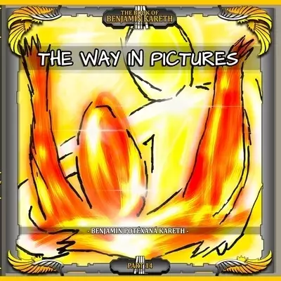 The Way In Pictures (Part 14)