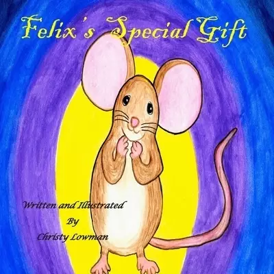 Felix's Special Gift