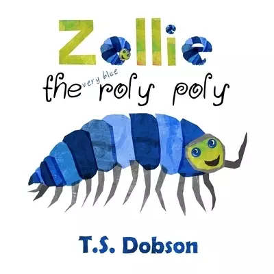 Zollie: The Very Blue Roly Poly