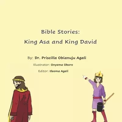 Bible Stories: King Asa and King David