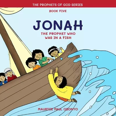 Jonah: The Prophet Who Was In A Fish