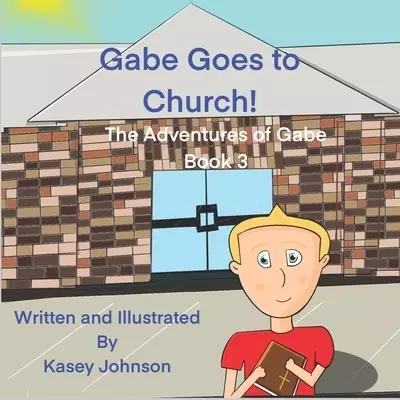Gabe Goes to Church!