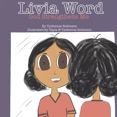 Livia Word: God Strengthens Me