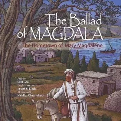 The Ballad of Magdala: The Hometown of Mary Magdalene