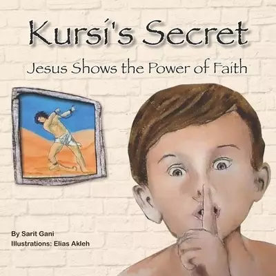 kursi's Secret: Jesus Shows the Power of Faith