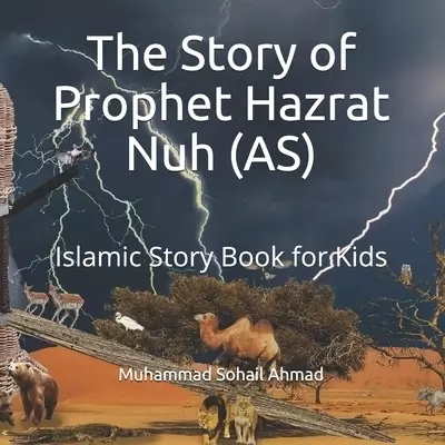 The Story of Prophet Hazrat Nuh (AS): Islamic Story Book for Kids