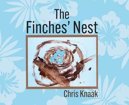 The Finches' Nest