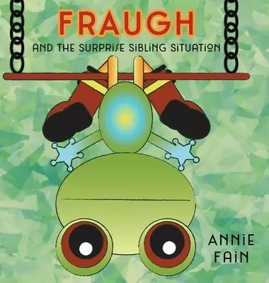 FRAUGH and The Surprise Sibling Situation