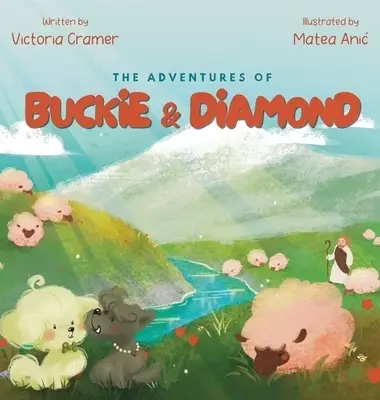 The Adventures of Buckie & Diamond: God is my Shepherd