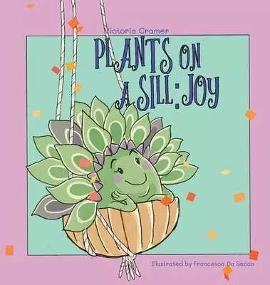 Plants on a Sill: Joy