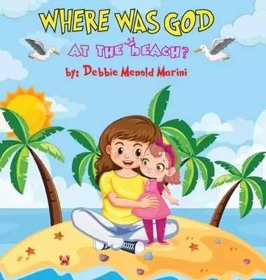 Where Was God At The Beach?
