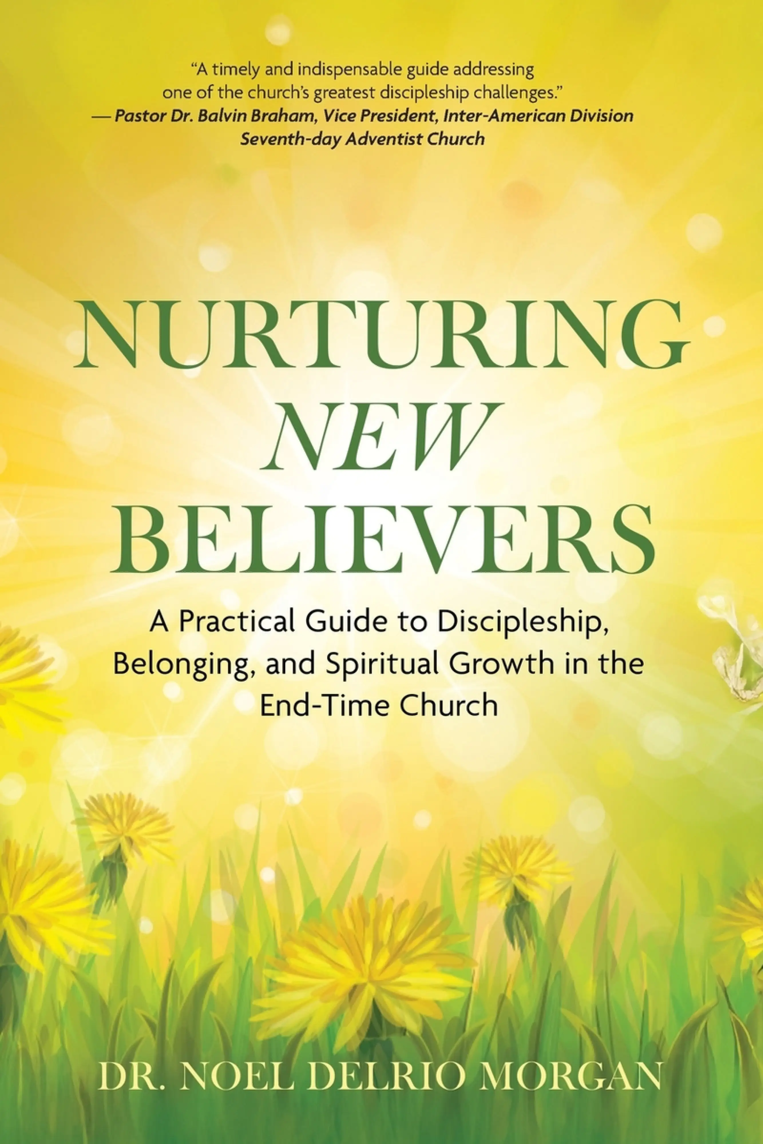 NURTURING NEW BELIEVERS: A Practical Guide to Discipleship, Belonging, and Spiritual Growth in ...