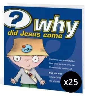 Why Did Jesus Come - Pack of 25