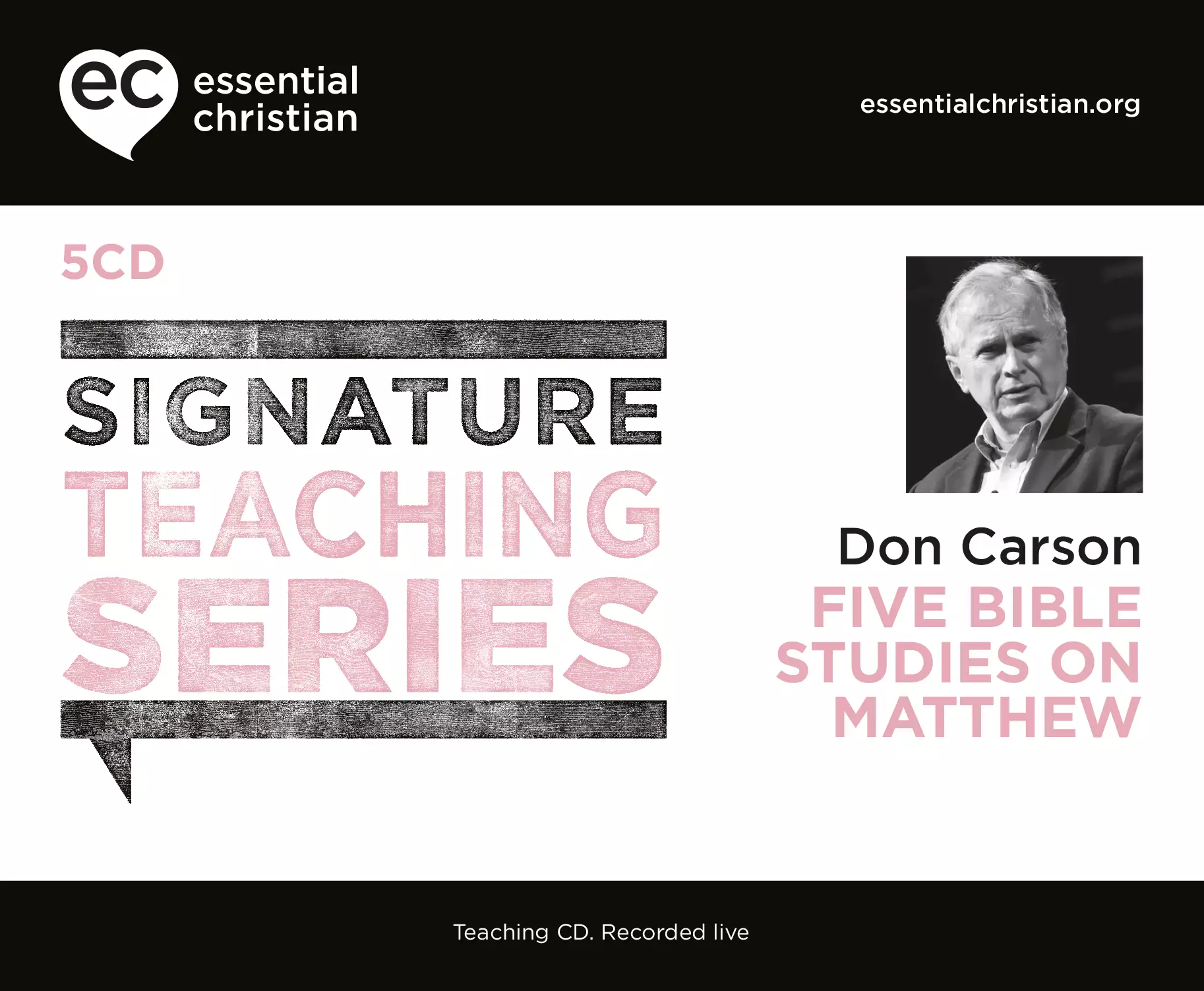 Matthew: Signature Teaching Series a talk by Don Carson