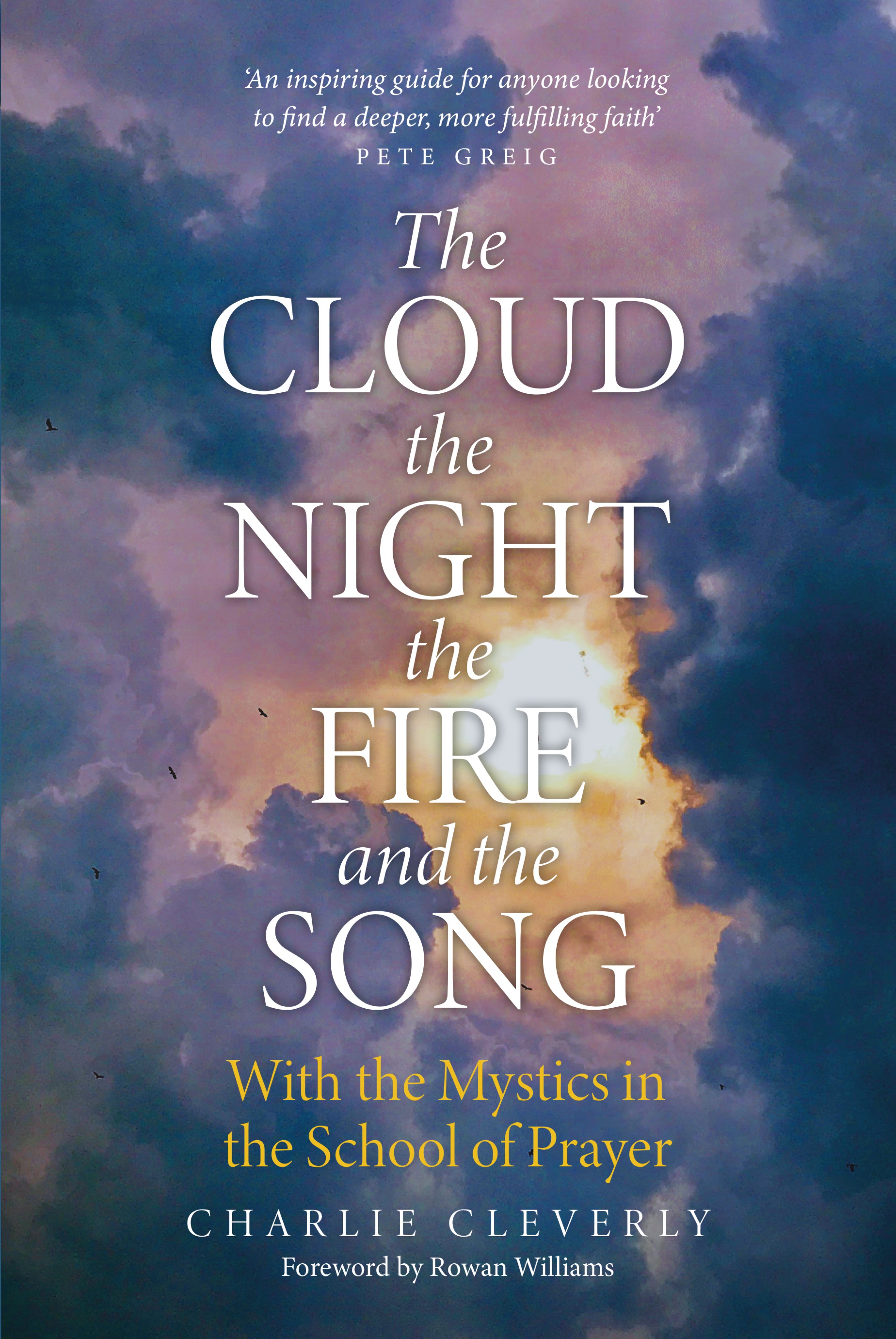 Cloud, The Night, The Fire and the Song