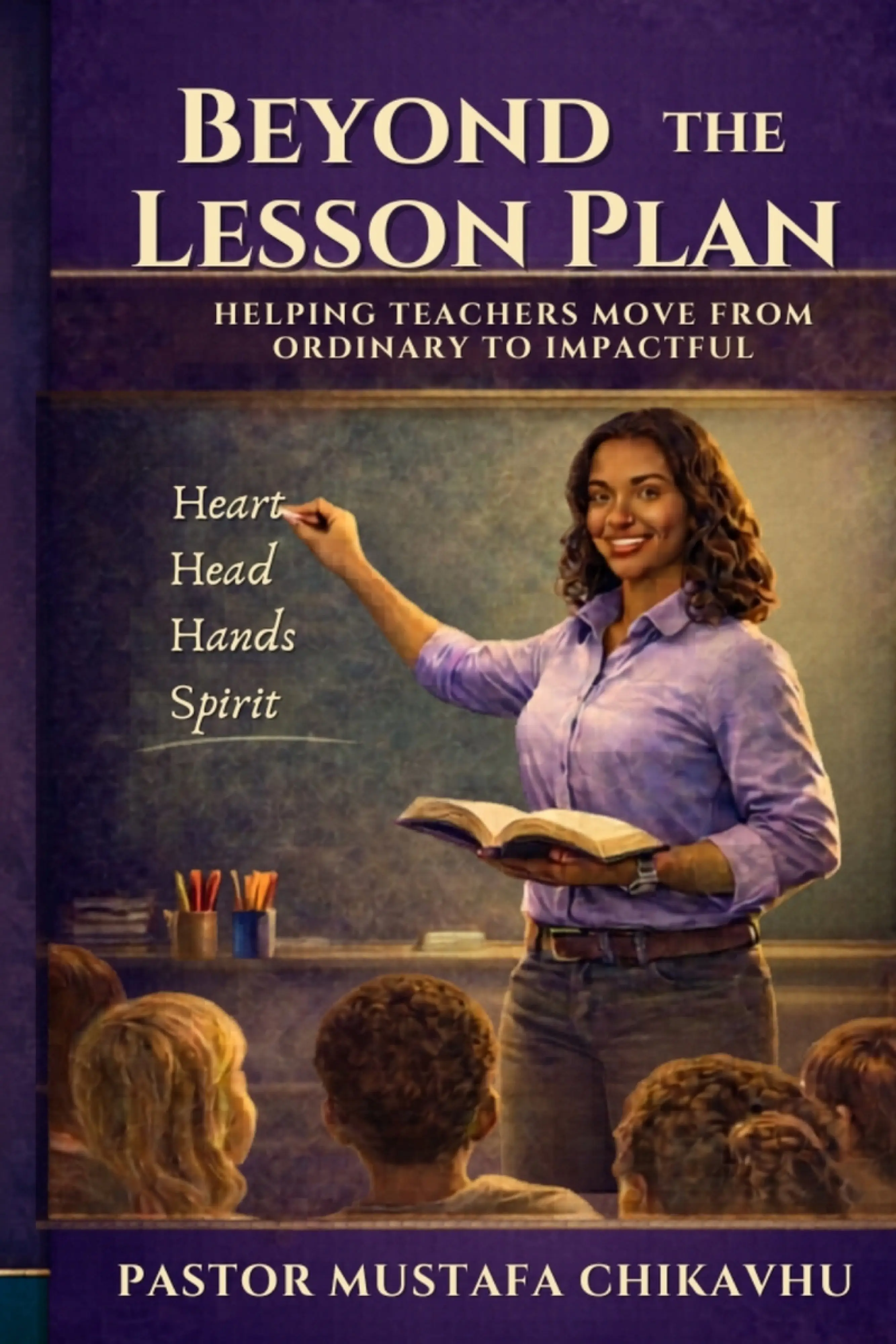 Beyond The Lesson Plan : Helping Teachers Move from Ordinary to ...