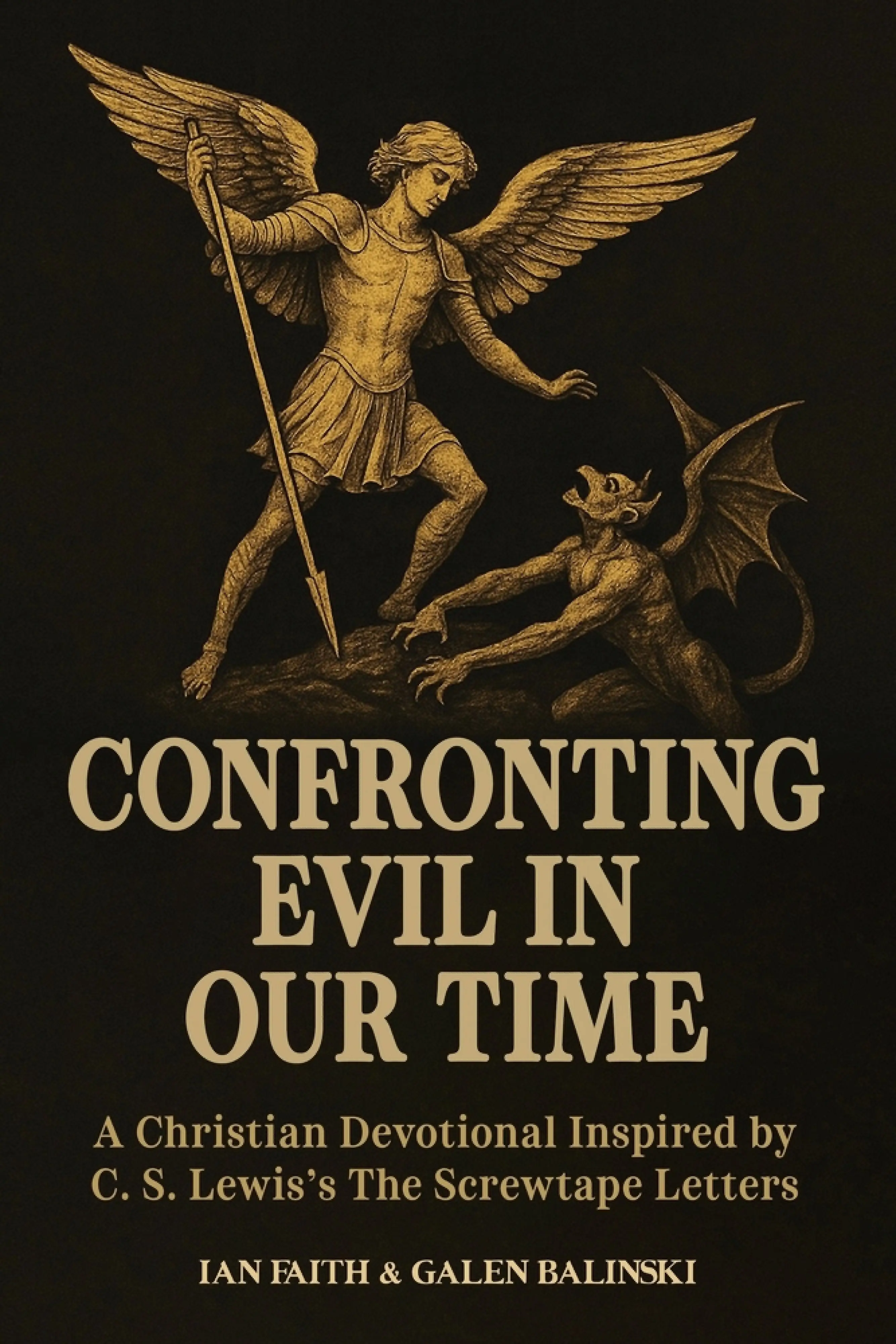 Confronting Evil in Our Time (Paperback Edition): A Christian ...