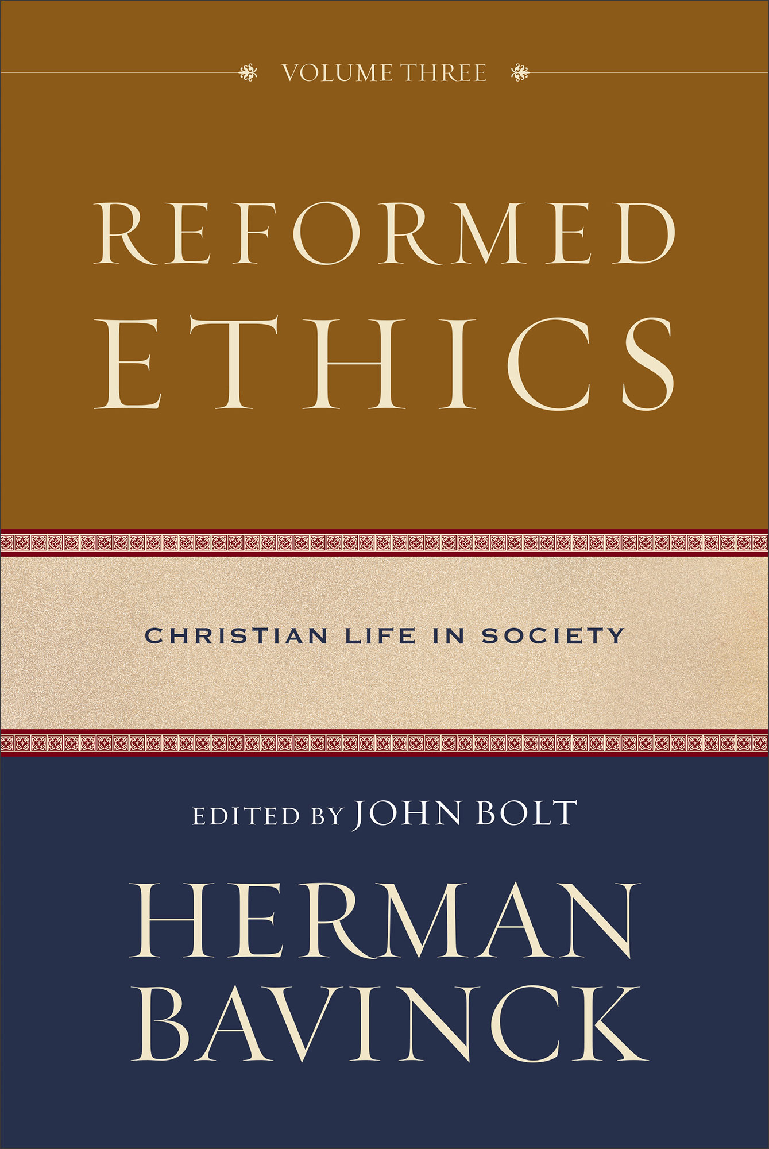 Reformed Ethics, Volume 3 : Volume 3 (Reformed Ethics)