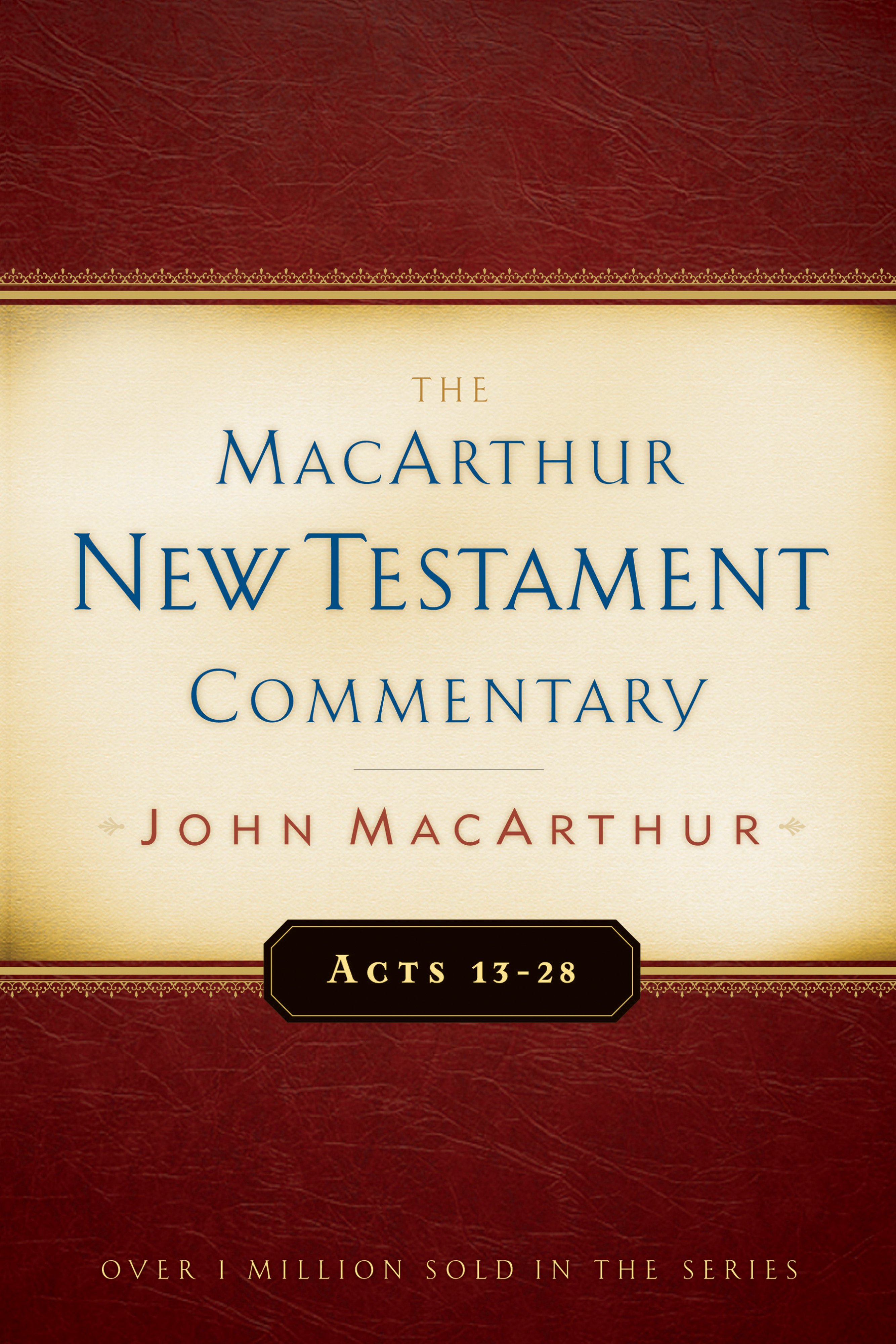 Acts 13-28 MacArthur New Testament Commentary