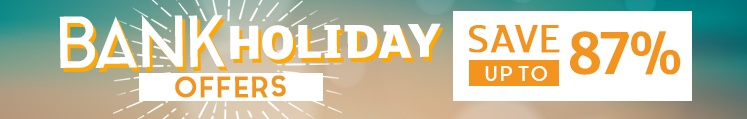 Bank Holiday Offers Bank Holiday Offers